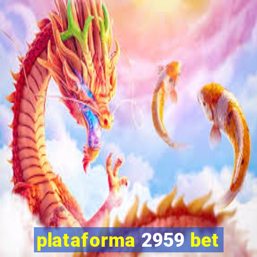 plataforma 2959 bet